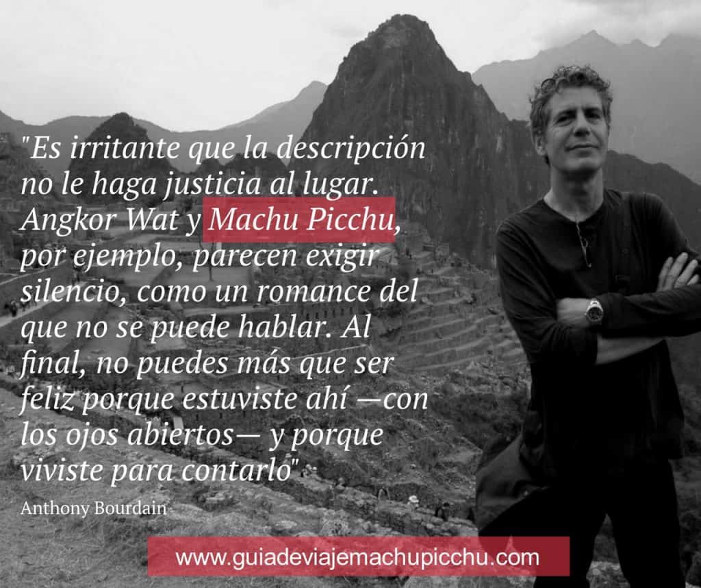 Anthony Bourdain: frase sobre Machu Picchu