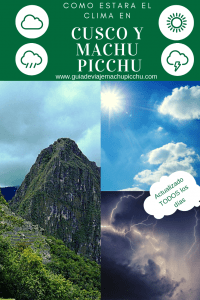 Como estara el clima en Machu Picchu y en Cusco