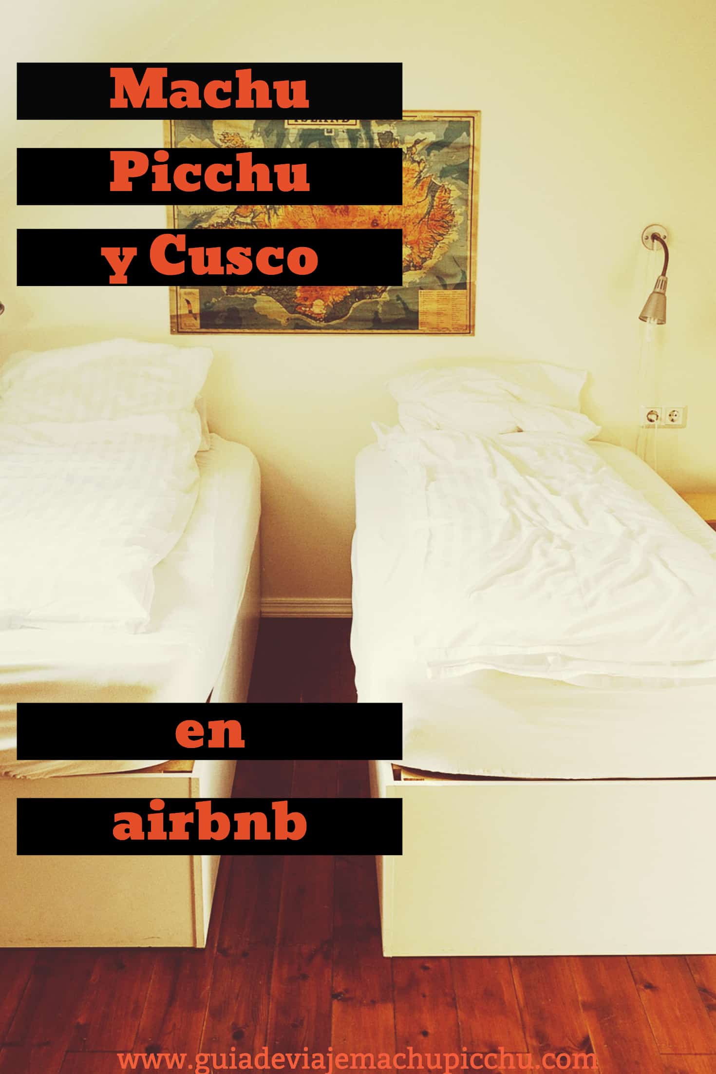 Airbnb en Cusco y Machu Picchu