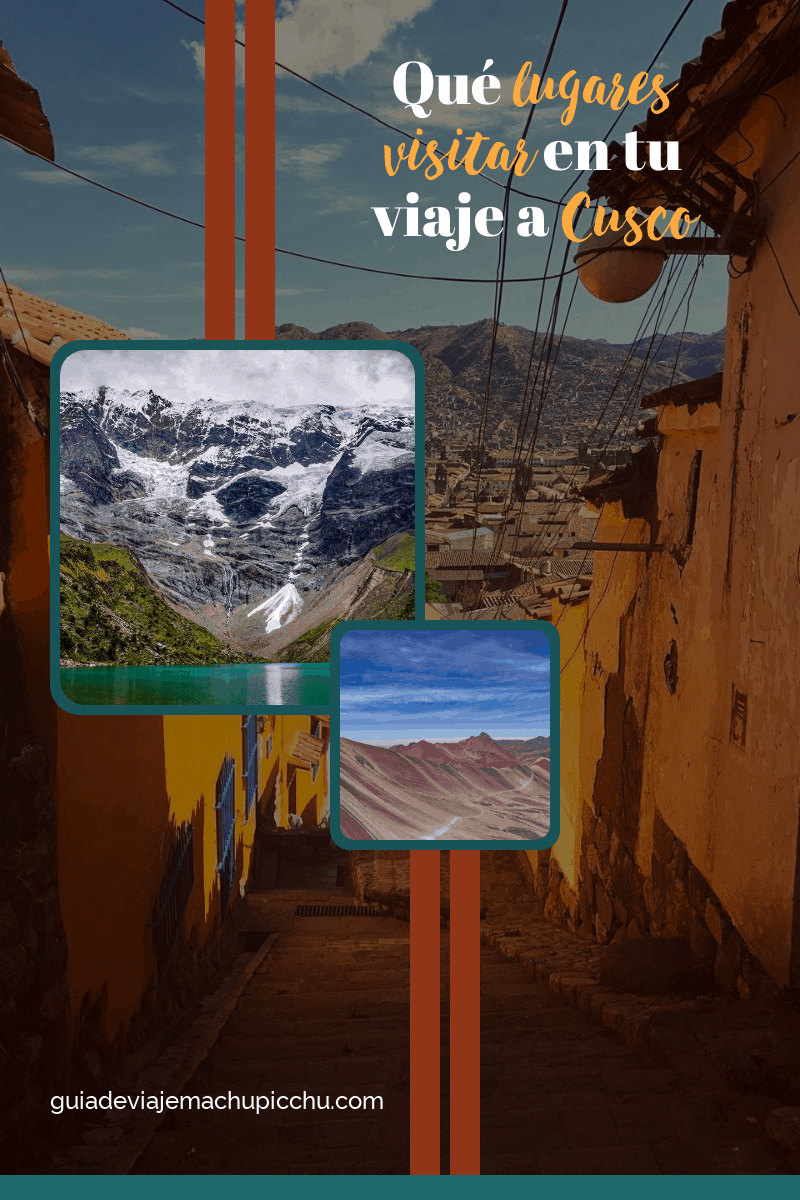 Que lugares visitar en Cusco