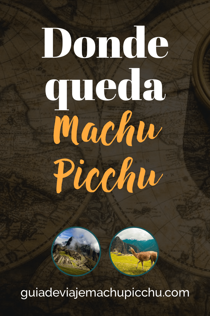 Donde queda machu picchu - Pinterest