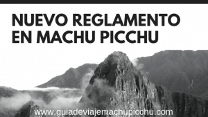 Nuevo reglamento en Machu Picchu