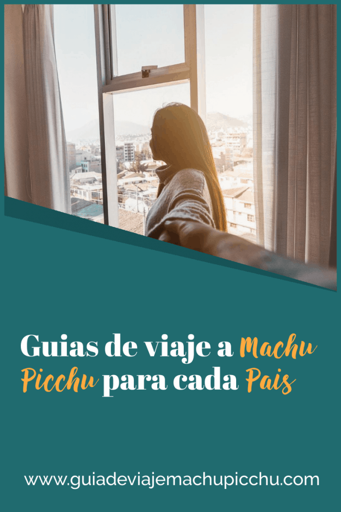 Guia de viaje a Machu Picchu por países
