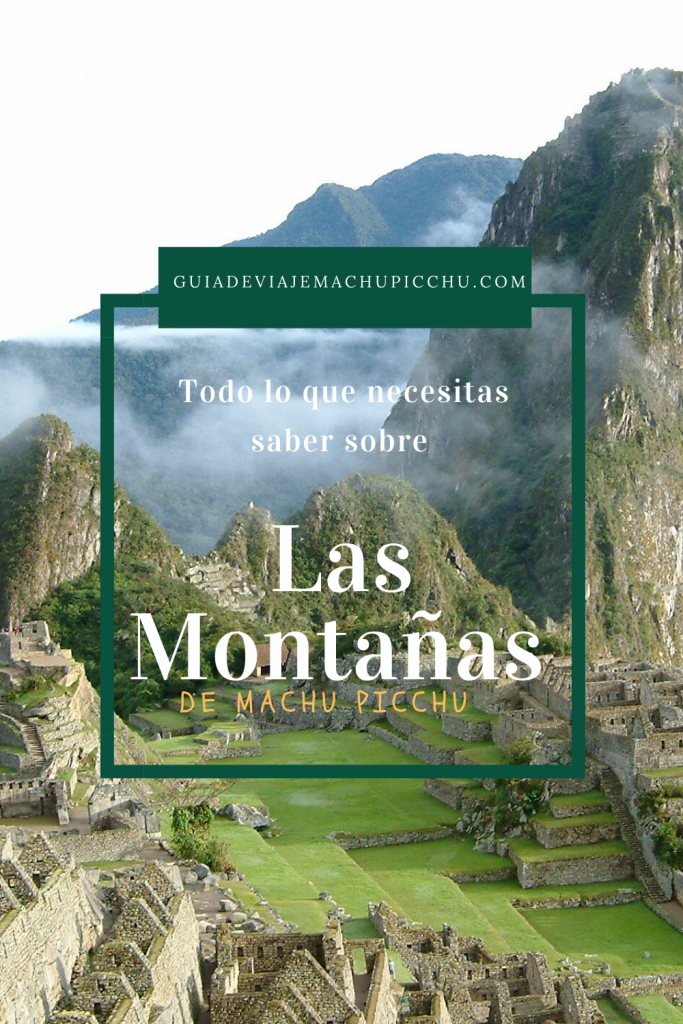 Las montañas de Machu Picchu