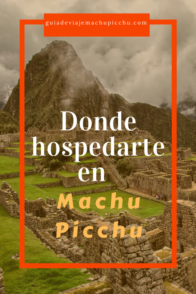Hospedajes en Machu Picchu